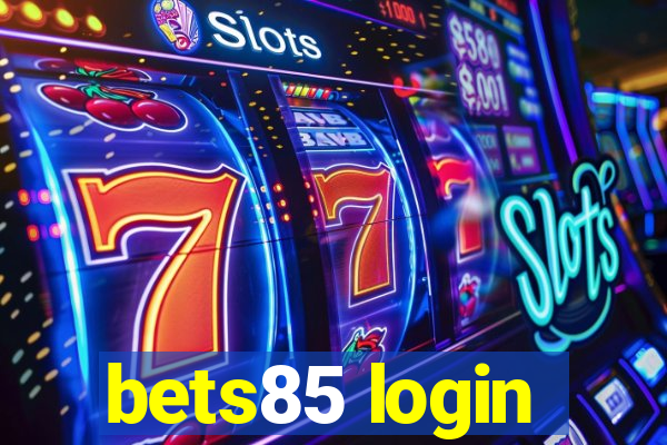 bets85 login